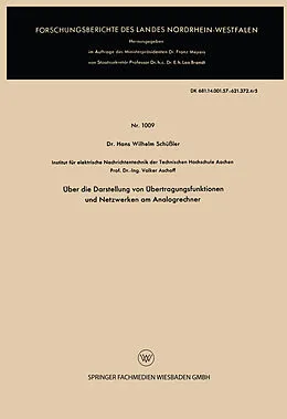 Kartonierter Einband Über die Darstellung von Übertragungsfunktionen und Netzwerken am Analogrechner von Hans Wilhelm Schüßler
