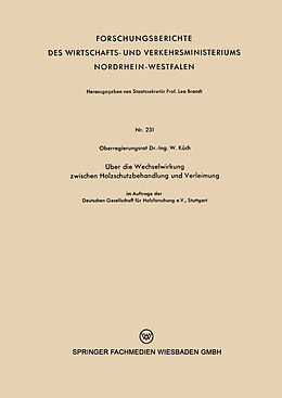 Kartonierter Einband Über die Wechselwirkung zwischen Holzschutzbehandlung und Verleimung von Wilhelm Küch