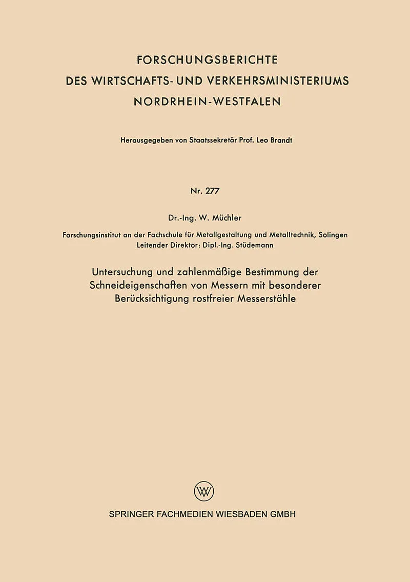 Untersuchung und zahlenmäßige Bestimmung der Schneideigenschaften von Messern mit besonderer Berücksichtigung rostfreier Messerstähle