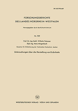 Kartonierter Einband Untersuchungen über die Herstellung von Erzbriketts von Wilhelm Petersen