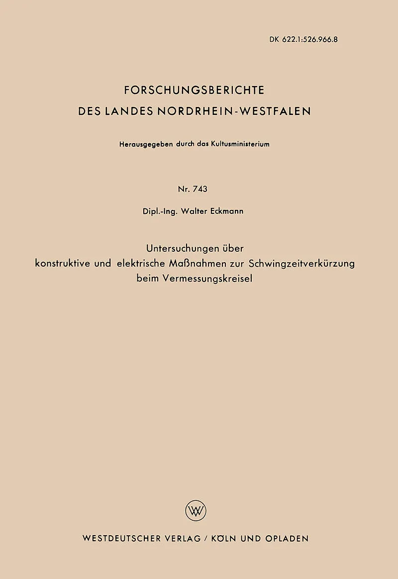 Untersuchungen über konstruktive und elektrische Maßnahmen zur Schwingzeitverkürzung beim Vermessungskreisel