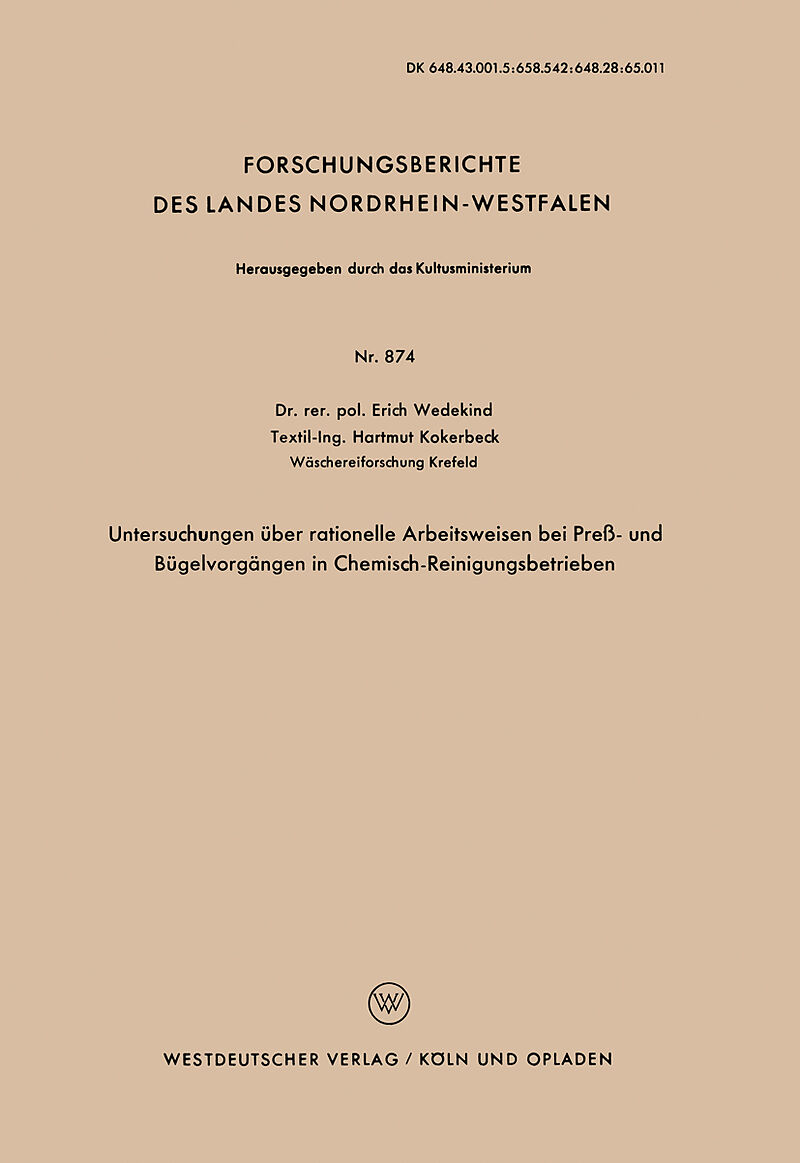 Untersuchungen über rationelle Arbeitsweisen bei Preß- und Bügelvorgängen in Chemisch-Reinigungsbetrieben