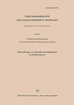 Kartonierter Einband Untersuchungen zur rationellen Durchfärbbarkeit von Bastfasergarnen von Ingeborg Lambrinoû