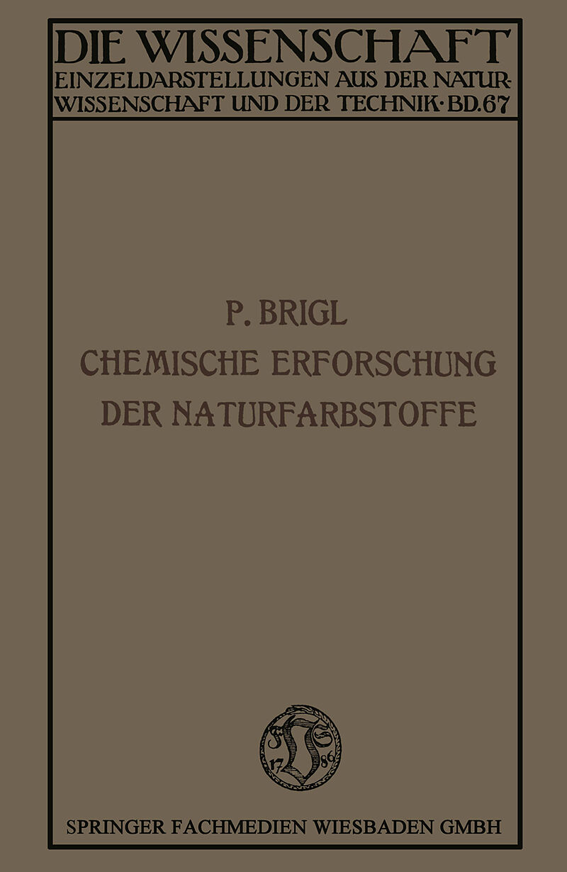 Die chemische Erforschung der Naturfarbstoffe