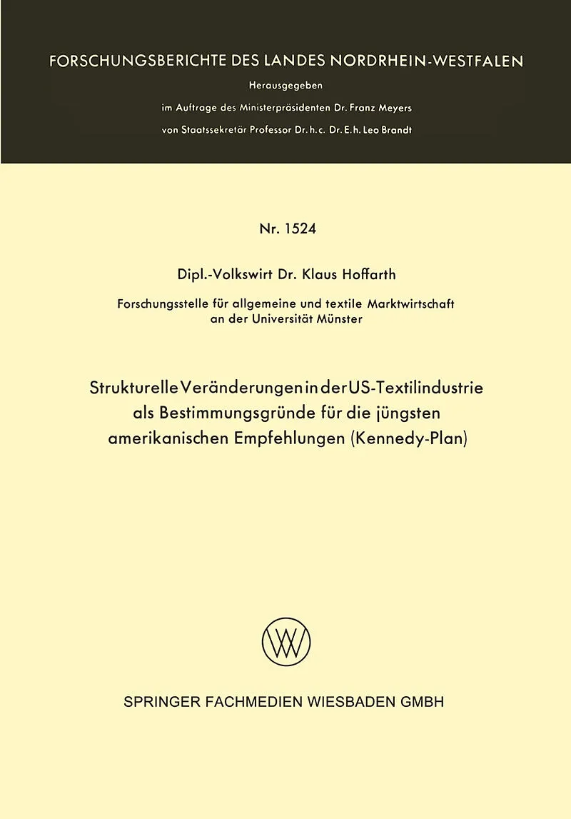 Strukturelle Veränderungen in der US-Textilindustrie als Bestimmungsgründe für die jüngsten amerikanischen Empfehlungen (Kennedy-Plan)
