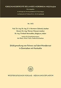 Kartonierter Einband Stückigmachung von Feinerz auf dem Wanderrost in Gemischen mit Feinkohle von Hermann Schenck