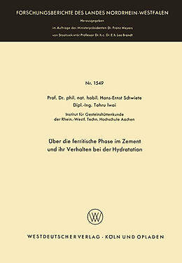Kartonierter Einband Über die ferritische Phase im Zement und ihr Verhalten bei der Hydratation von Hans-Ernst Schwiete