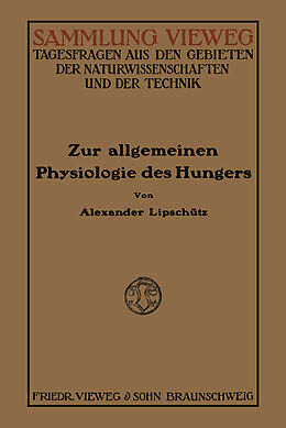 Kartonierter Einband Zur Allgemeinen Physiologie des Hungers von Alejandro Lipschütz