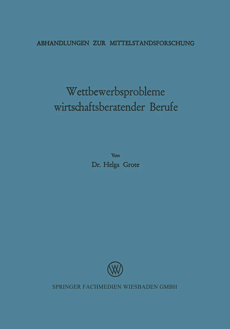 Wettbewerbsprobleme wirtschaftsberatender Berufe