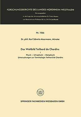Kartonierter Einband Das Weltbild Teilhard de Chardins von Karl Schmitz-Moormann