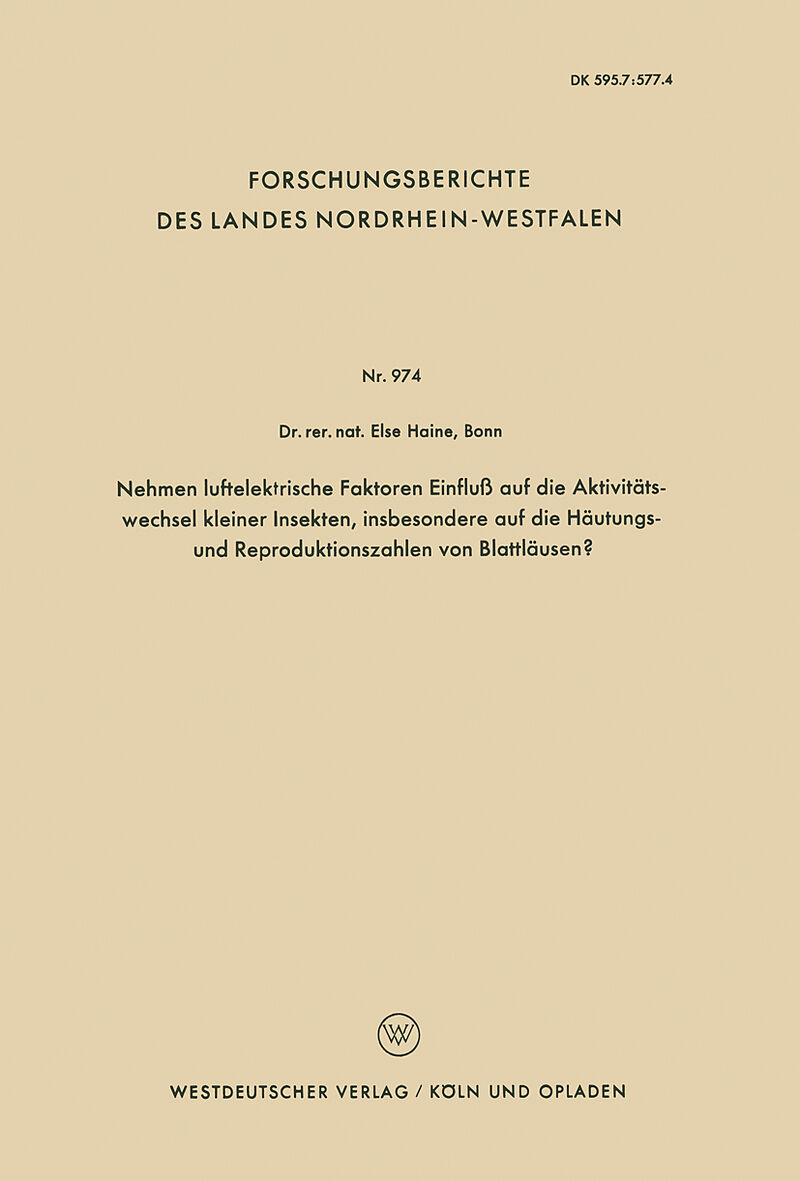 Nehmen luftelektrische Faktoren Einfluß auf die Aktivitätswechsel kleiner Insekten, insbesondere auf die Häutungs- und Reproduktionszahlen von Blattläusen?