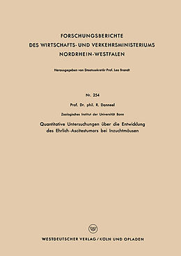 Kartonierter Einband Quantitative Untersuchungen über die Entwicklung des Ehrlich-Ascitestumors bei Inzuchtmäusen von Rolf Danneel