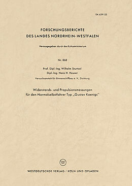 Kartonierter Einband Widerstands- und Propulsionsmessungen für den Normalselbstfahrer Typ Gustav Koenigs von Wilhelm Sturtzel