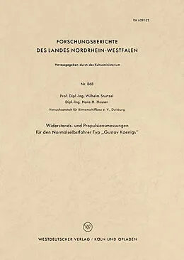 Kartonierter Einband Widerstands- und Propulsionsmessungen für den Normalselbstfahrer Typ Gustav Koenigs von Wilhelm Sturtzel