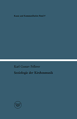 Kartonierter Einband Soziologie der Kirchenmusik von Karl Gustav Fellerer