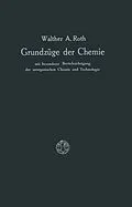 E-Book (pdf) Grundzüge der Chemie mit Besonderer Berücksichtigung der anorganischen Chemie und Technologie von Walther A. Roth