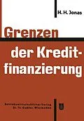 E-Book (pdf) Grenzen der Kreditfinanzierung von Heinrich H. Jonas