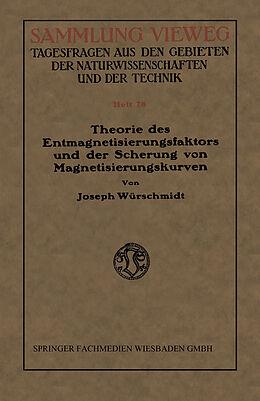 E-Book (pdf) Theorie des Entmagnetisierungsfaktors und der Scherung von Magnetisierungskurven von Joseph Würschmidt
