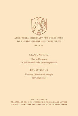 E-Book (pdf) Über at-Komplexe als reaktionslenkende Zwischenprodukte / Über die Chemie und Biologie der Ganglioside von Georg Wittig