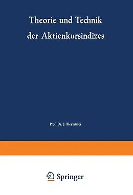 E-Book (pdf) Theorie und Technik der Aktienkursindizes von Josef Bleymüller