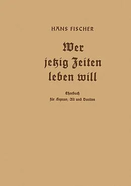 E-Book (pdf) Wer jetzig Zeiten leben will von Hans Fischer