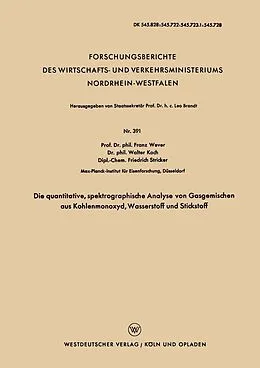 E-Book (pdf) Die quantitative, spektrographische Analyse von Gasgemischen aus Kohlenmonoxyd, Wasserstoff und Stickstoff von Franz Wever
