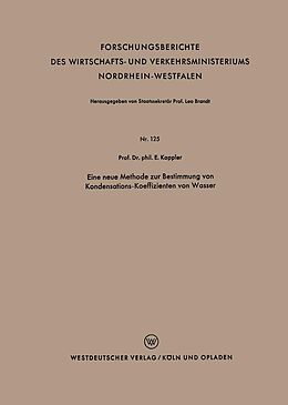 E-Book (pdf) Eine neue Methode zur Bestimmung von Kondensations-Koeffizienten von Wasser von Eugen Kappler