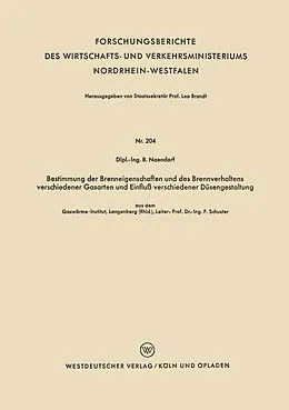 E-Book (pdf) Bestimmung der Brenneigenschaften und des Brennverhaltens verschiedener Gasarten und Einfluß verschiedener Düsengestaltung von Bernhard Naendorf