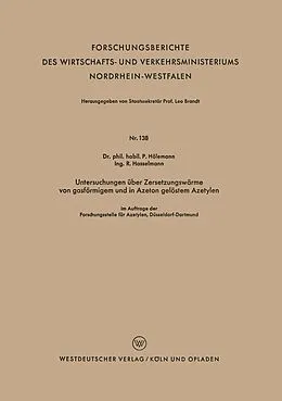 E-Book (pdf) Untersuchungen über Zersetzungswärme von gasförmigem und in Azeton gelöstem Azetylen von Paul Hölemann