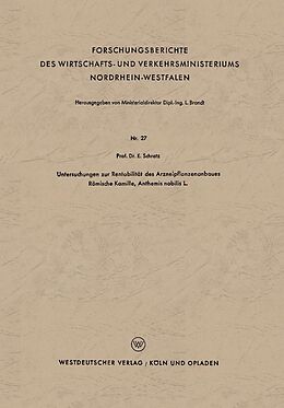 E-Book (pdf) Untersuchungen zur Rentabilität des Arzneipflanzenanbaues Römische Kamille, Anthemis nobilis L. von Eduard Schratz