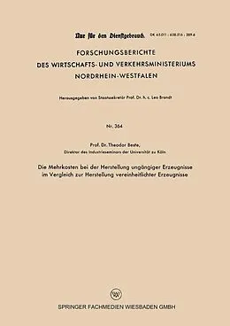 E-Book (pdf) Die Mehrkosten bei der Herstellung ungängiger Erzeugnisse im Vergleich zur Herstellung vereinheitlichter Erzeugnisse von Theodor Beste