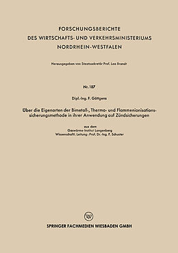 E-Book (pdf) Über die Eigenarten der Bimetall-, Thermo- und Flammenionisationssicherungsmethode in ihrer Anwendung auf Zündsicherungen von F. Göttgens