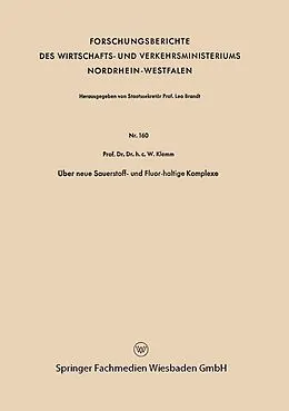 E-Book (pdf) Über neue Sauerstoff- und Fluor-haltige Komplexe von Wilhelm Klemm