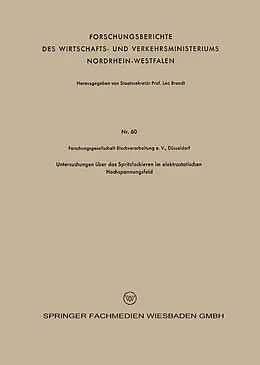 E-Book (pdf) Untersuchungen über das Spritzlackieren im elektrostatischen Hochspannungsfeld von Franz Bollenrath