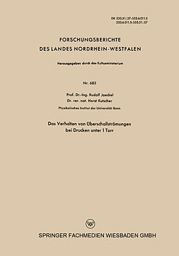 E-Book (pdf) Das Verhalten von Überschallströmungen bei Drucken unter 1 Torr von Rudolf Jaeckel