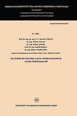 E-Book (pdf) Der Einfluß des Schwefels und der Kohlenoxydspaltung auf den Hochofenprozeß von Hermann Schenck, Werner Wenzel, Günter Sindelar
