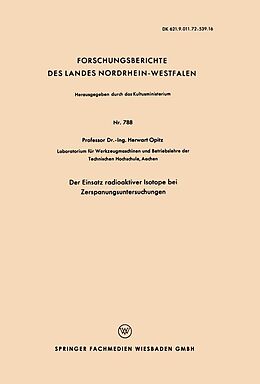 E-Book (pdf) Der Einsatz radioaktiver Isotope bei Zerspanungsuntersuchungen von Herwart Opitz