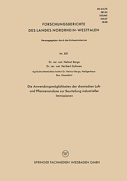 E-Book (pdf) Die Anwendungsmöglichkeiten der chemischen Luft- und Pflanzenanalyse zur Beurteilung industrieller Immissionen von Helmut Berge