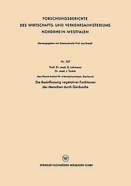 E-Book (pdf) Die Beeinflussung vegetativer Funktionen des Menschen durch Geräusche von Gunther Lehmann