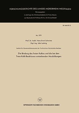 E-Book (pdf) Die Bindung des freien Kalkes und die bei den Trass-Kalk-Reaktionen entstehenden Neubildungen von Hans-Ernst Schwiete