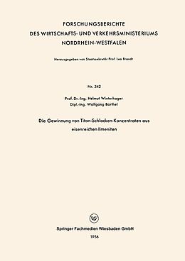 E-Book (pdf) Die Gewinnung von Titan-Schlacken-Konzentraten aus eisenreichen Ilmeniten von Helmut Winterhager
