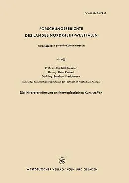 E-Book (pdf) Die Infraroterwärmung an thermoplastischen Kunststoffen von Karl Krekeler