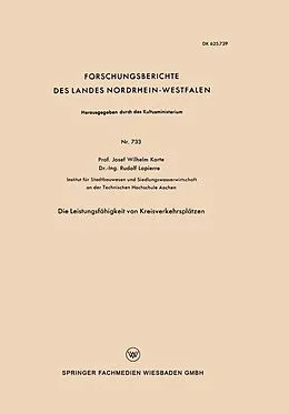 E-Book (pdf) Die Leistungsfähigkeit von Kreisverkehrsplätzen von Josef Wilhelm Korte