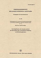 E-Book (pdf) Die Möglichkeiten der Atomkerntechnik für die beschleunigte wirtschaftliche Entfaltung von Entwicklungsländern von Manfred Siebker