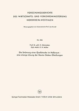 E-Book (pdf) Die Strömung einer Quellstrecke im Halbraum  eine strenge Lösung der Navier-Stokes-Gleichungen von Curt Schmieden