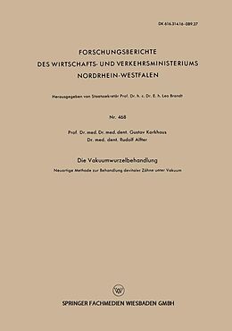 E-Book (pdf) Die Vakuumwurzelbehandlung von Gustav Korkhaus