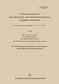 E-Book (pdf) Die Werkstückgüte beim Feindrehen und Feinschleifen und ihr Einfluß auf die Fertigungskosten von Herwart Opitz