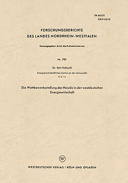 E-Book (pdf) Die Wettbewerbsstellung des Heizöls in der westdeutschen Energiewirtschaft von Bert Kobusch