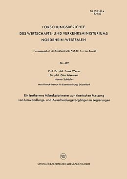 E-Book (pdf) Ein isothermes Mikrokalorimeter zur kinetischen Messung von Umwandlungs- und Ausscheidungsvorgängen in Legierungen von Franz Wever
