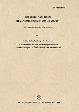 E-Book (pdf) Arbeitstechnische und arbeitsphysiologische Untersuchungen zur Erleichterung der Maurerarbeit von Harri Adam